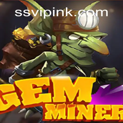 GemMiner: Unearth Treasures in the Virtual World